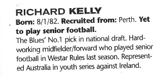 1999 Draftee: Richard Kelly.