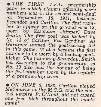 1911 - Vin Gardiner first player to kick a goal wearing a numbered guernsey.